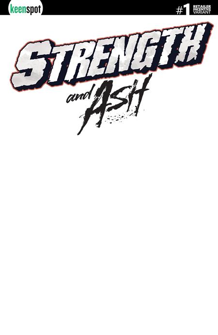 STRENGTH & ASH #1 CVR D INC 1:25 BLANK SKETCH VAR (FREE) (NET)