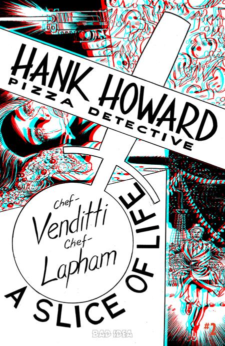HANK HOWARD PIZZA DETECTIVE A SLICE OF LIFE #2 (OF 2) CVR E INC 1:50 DAVID LAPHAM 3D VAR