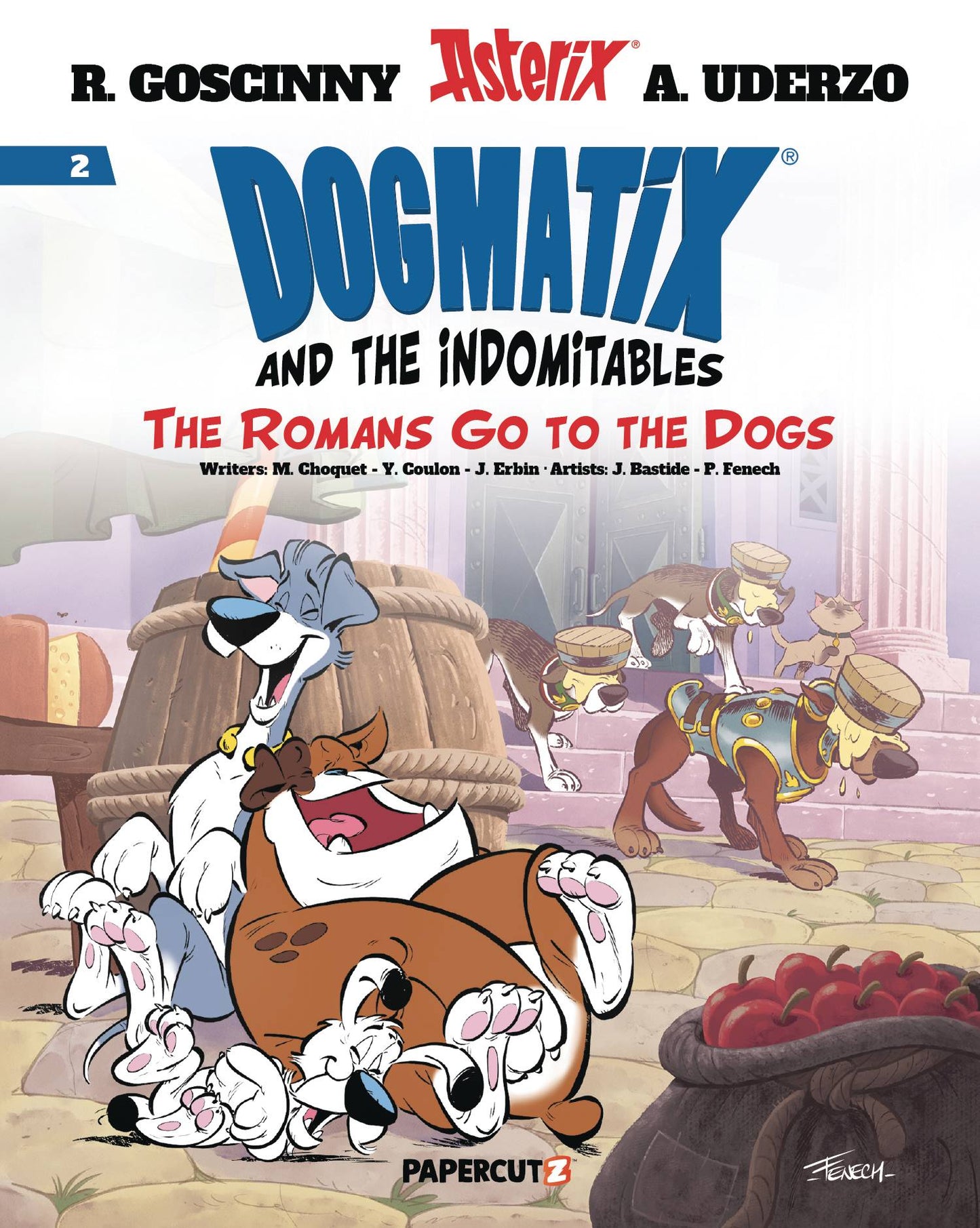 DOGMATIX AND INDOMITABLES GN VOL 02 ROMANS GO TO DOGS (C: 1-