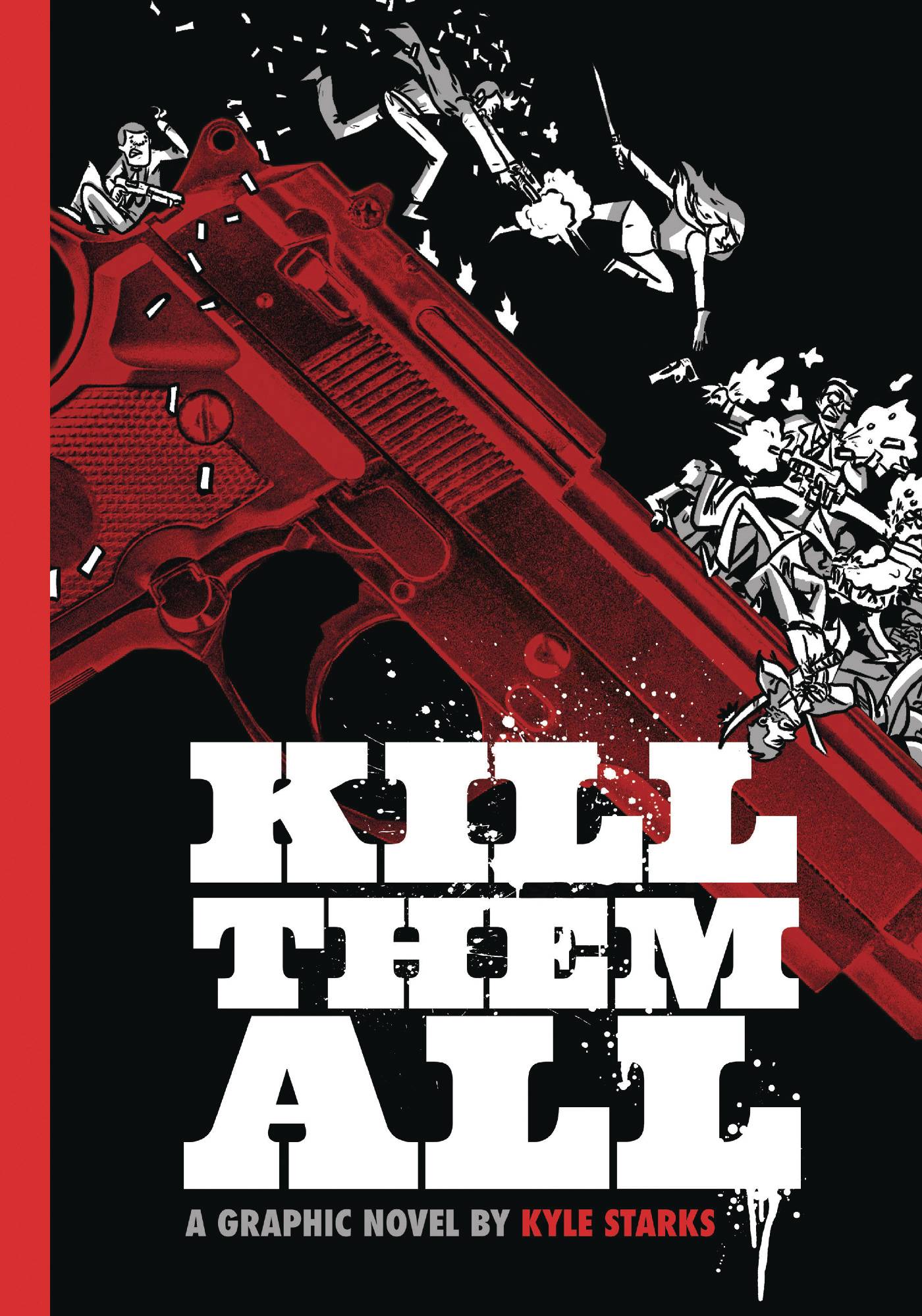 KILL THEM ALL HC (C: 0-1-2)