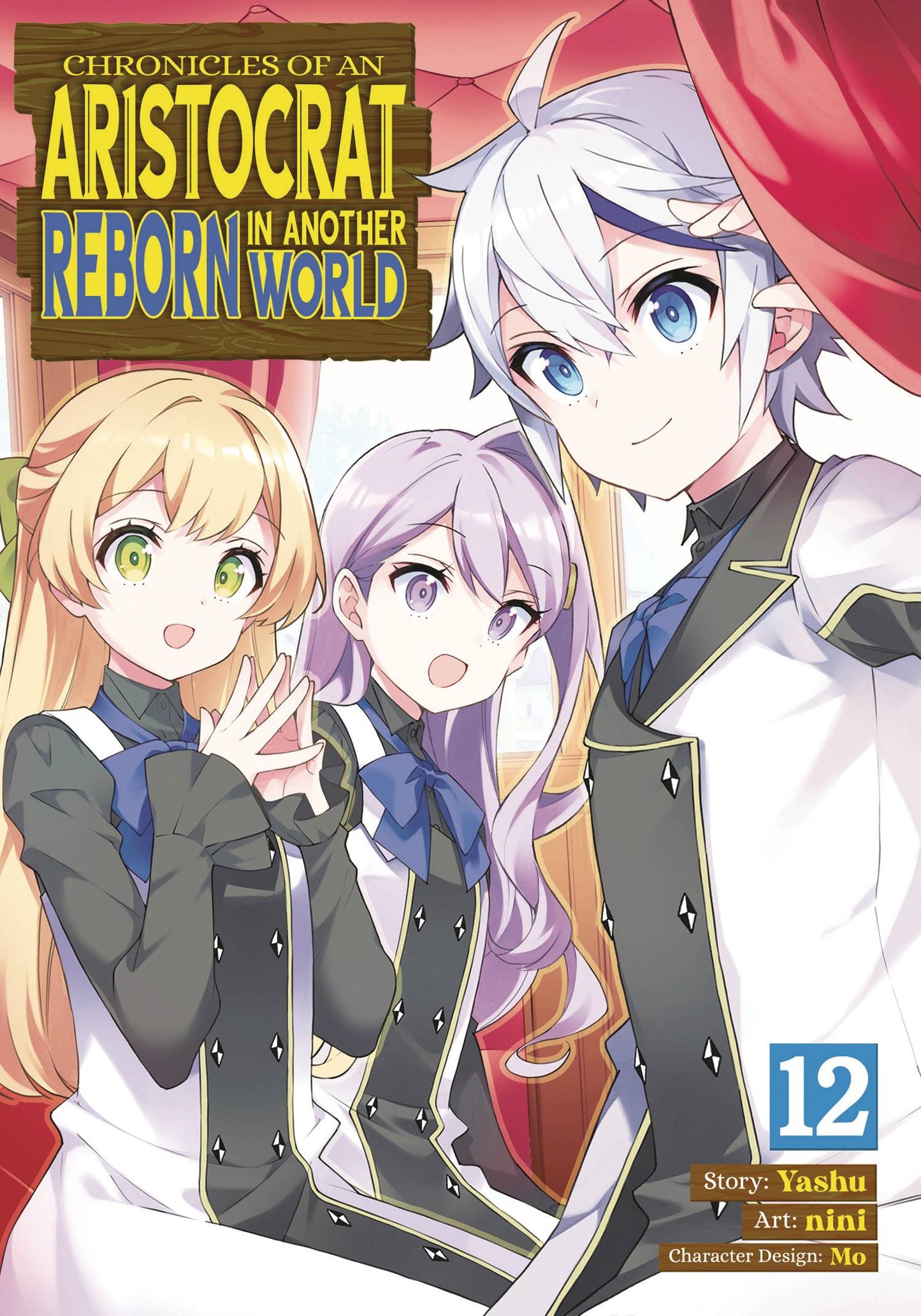 CHRONICLES OF ARISTOCRAT REBORN IN ANOTHER WORLD GN VOL 12 (