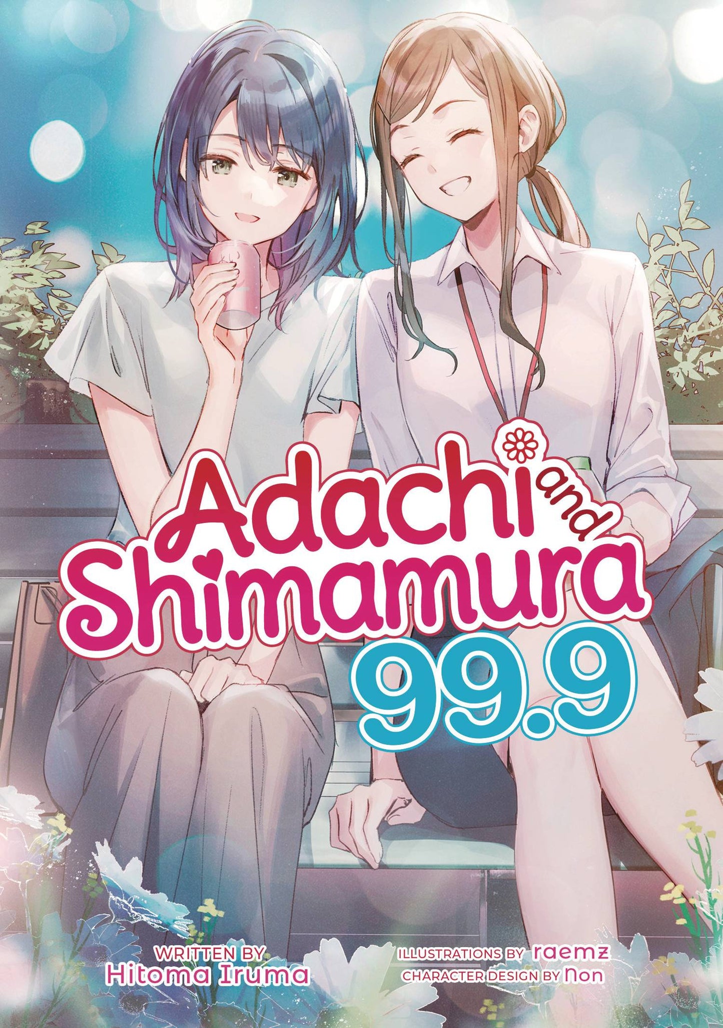 ADACHI & SHIMAMURA L NOVEL VOL 99.9 (C: 0-1-1)