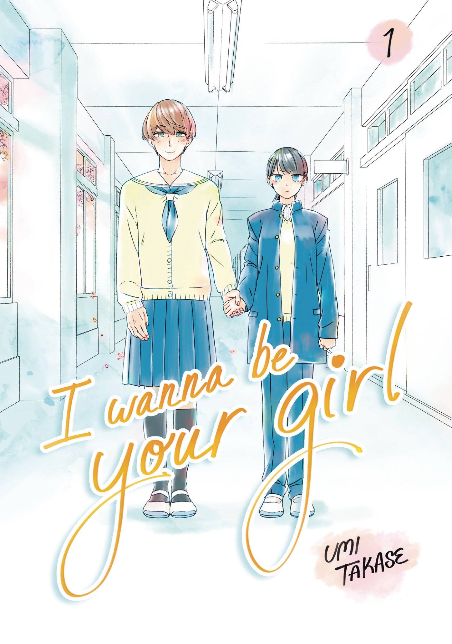 I WANNA BE YOUR GIRL GN VOL 01 (C: 0-1-2)