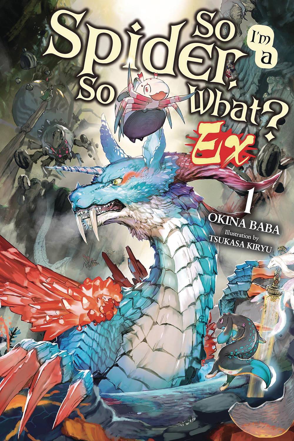 SO IM A SPIDER SO WHAT EX LIGHT NOVEL SC VOL 01 (C: 0-1-2)