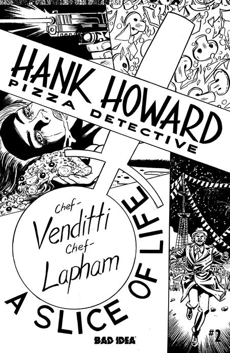 HANK HOWARD PIZZA DETECTIVE A SLICE OF LIFE #2 (OF 2) CVR D INC 1:20 DAVID LAPHAM BW VAR