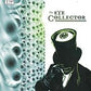 EYE COLLECTOR #1