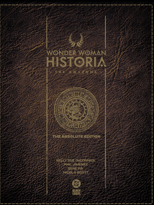 Wonder Woman Historia: The Amazons: Absolute Edition