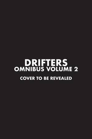 DRIFTERS OMNIBUS GN VOL 02 (RES) (C: 0-1-2)