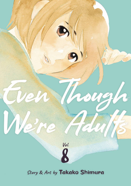 EVEN THOUGH WERE ADULTS GN VOL 08 (MR) (C: 0-1-2)