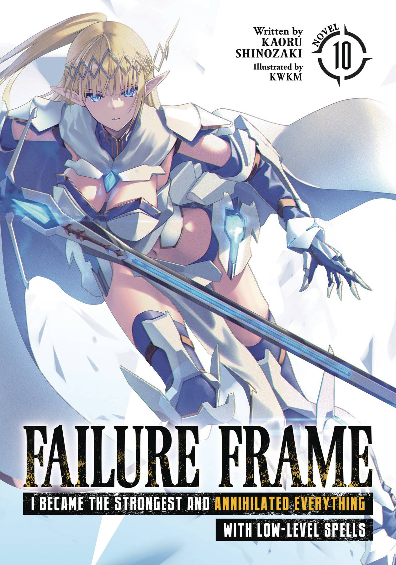 FAILURE FRAME LIGHT NOVEL VOL 10 (C: 0-1-2)