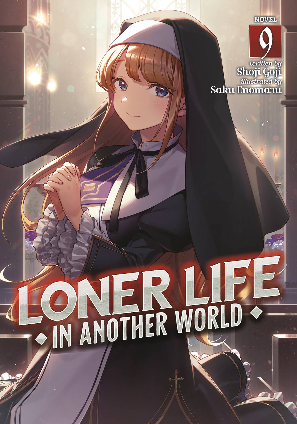 LONER LIFE IN ANOTHER WORLD LIGHT NOVEL SC VOL 09 (C: 0-1-1)