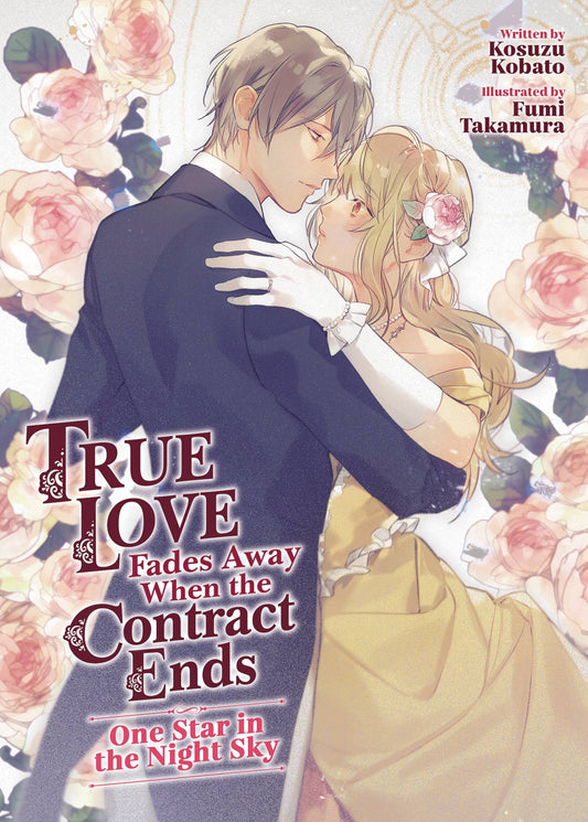 TRUE LOVE FADES AWAY WHEN CONTRACT ENDS SC NOVEL VOL 01 (C: