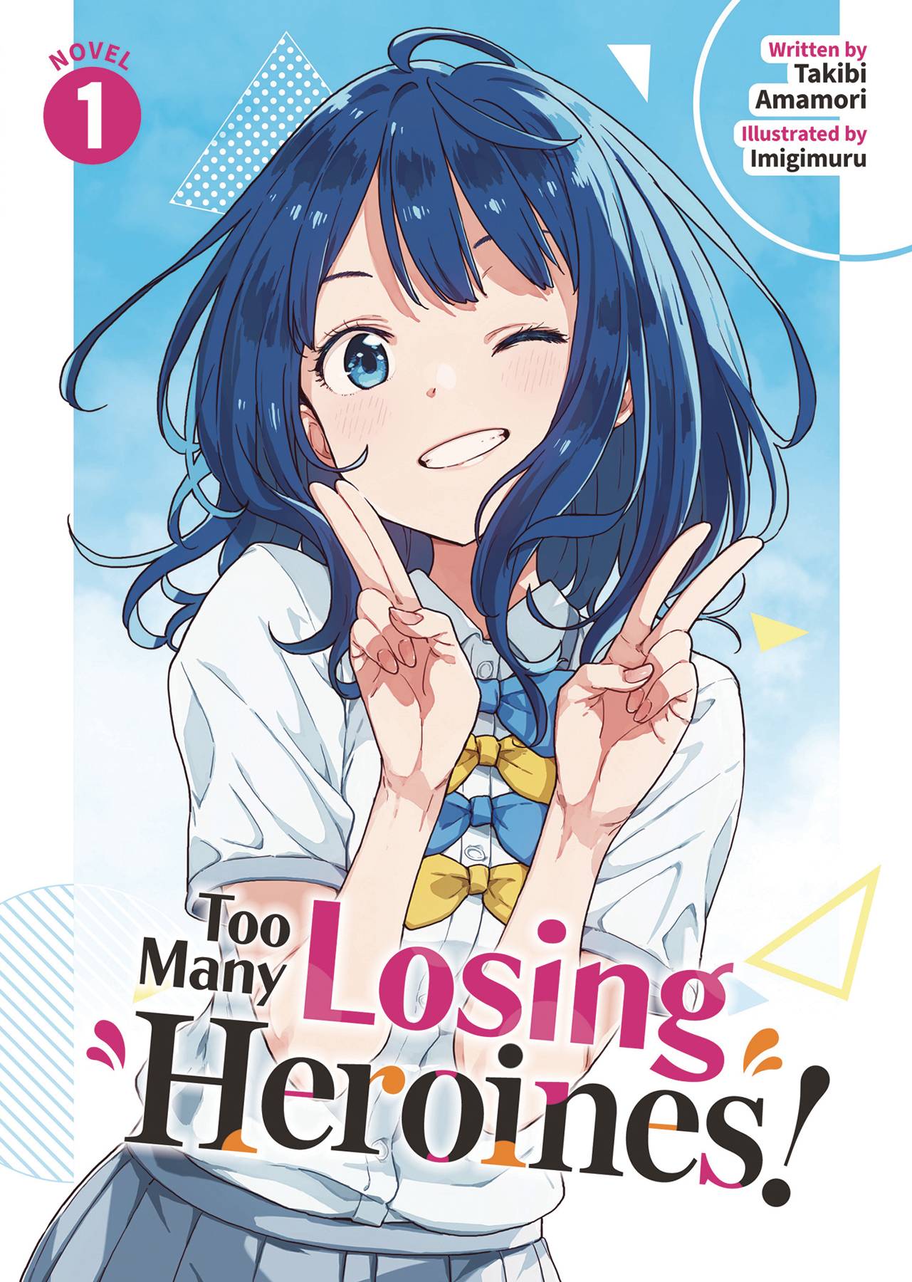 TOO MANY LOSING HEROINES L NOVEL VOL 01 (C: 0-1-2)