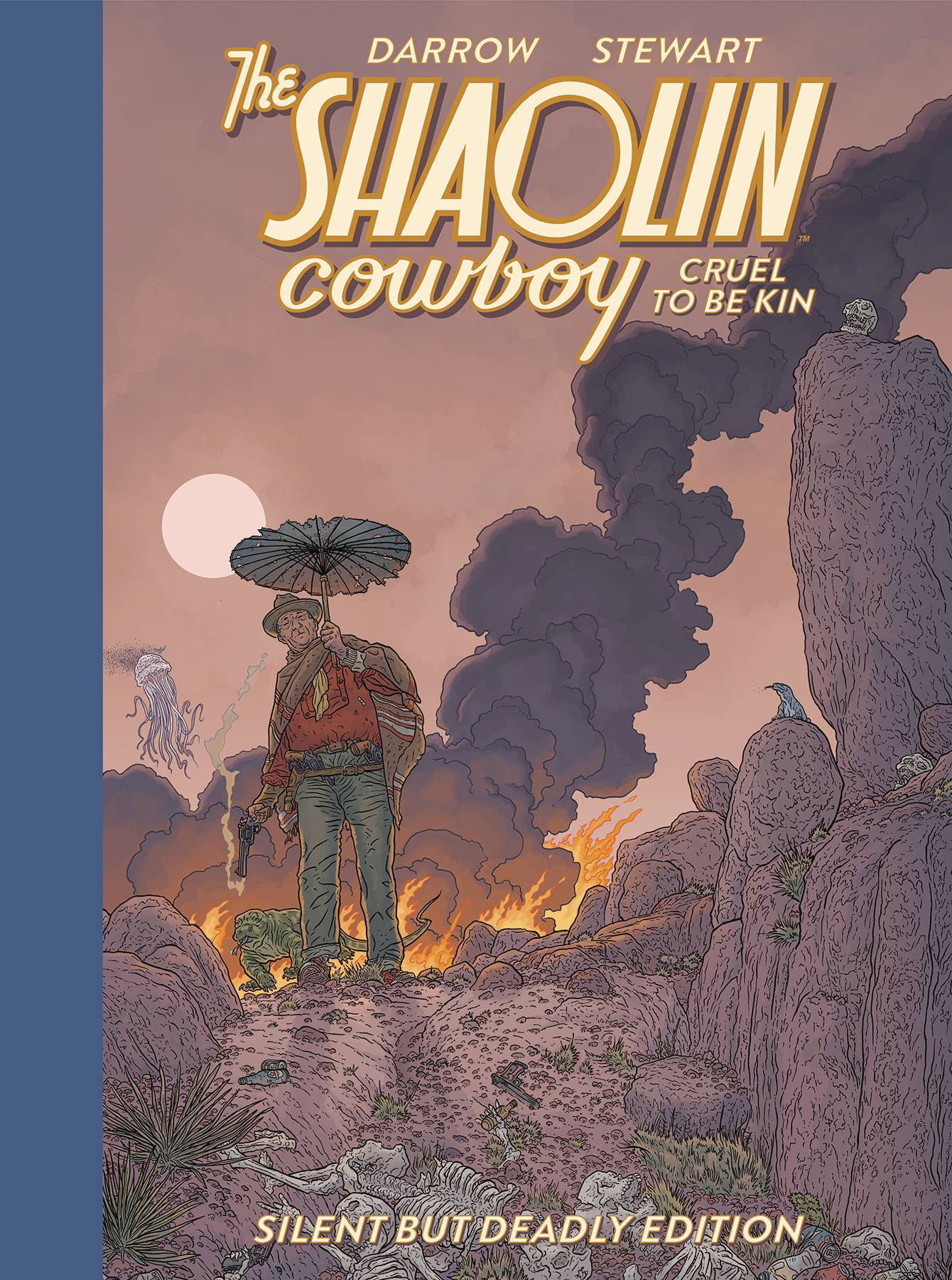 SHAOLIN COWBOY CRUEL TO BE KIN SILENT BUT DEADLY ED HC (C: 0