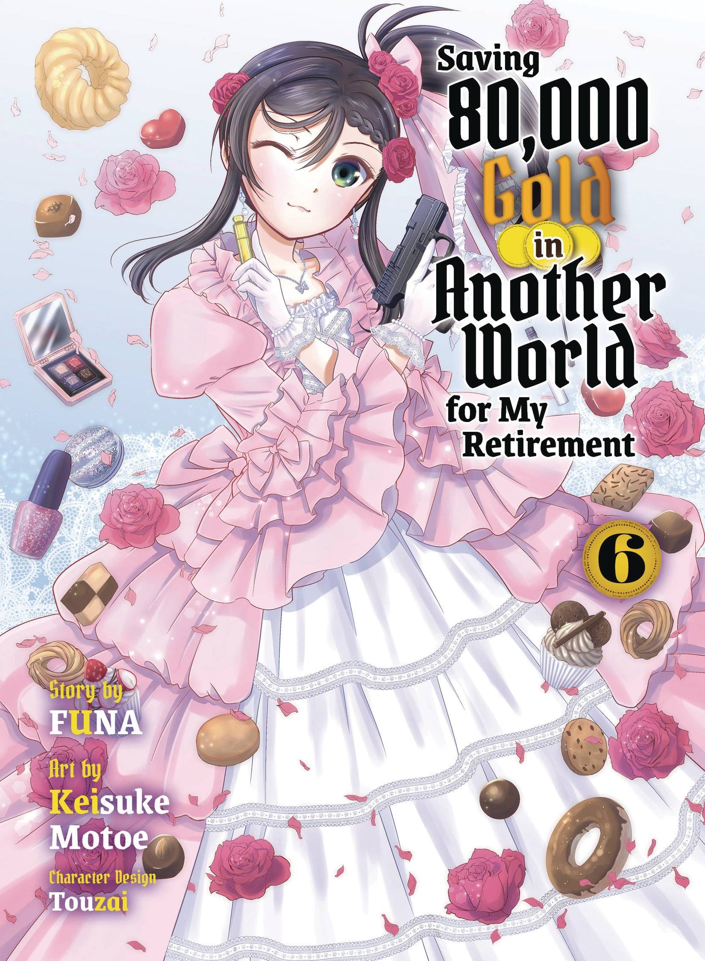 SAVING 80K GOLD IN ANOTHER WORLD L NOVEL VOL 06 (C: 0-1-2)