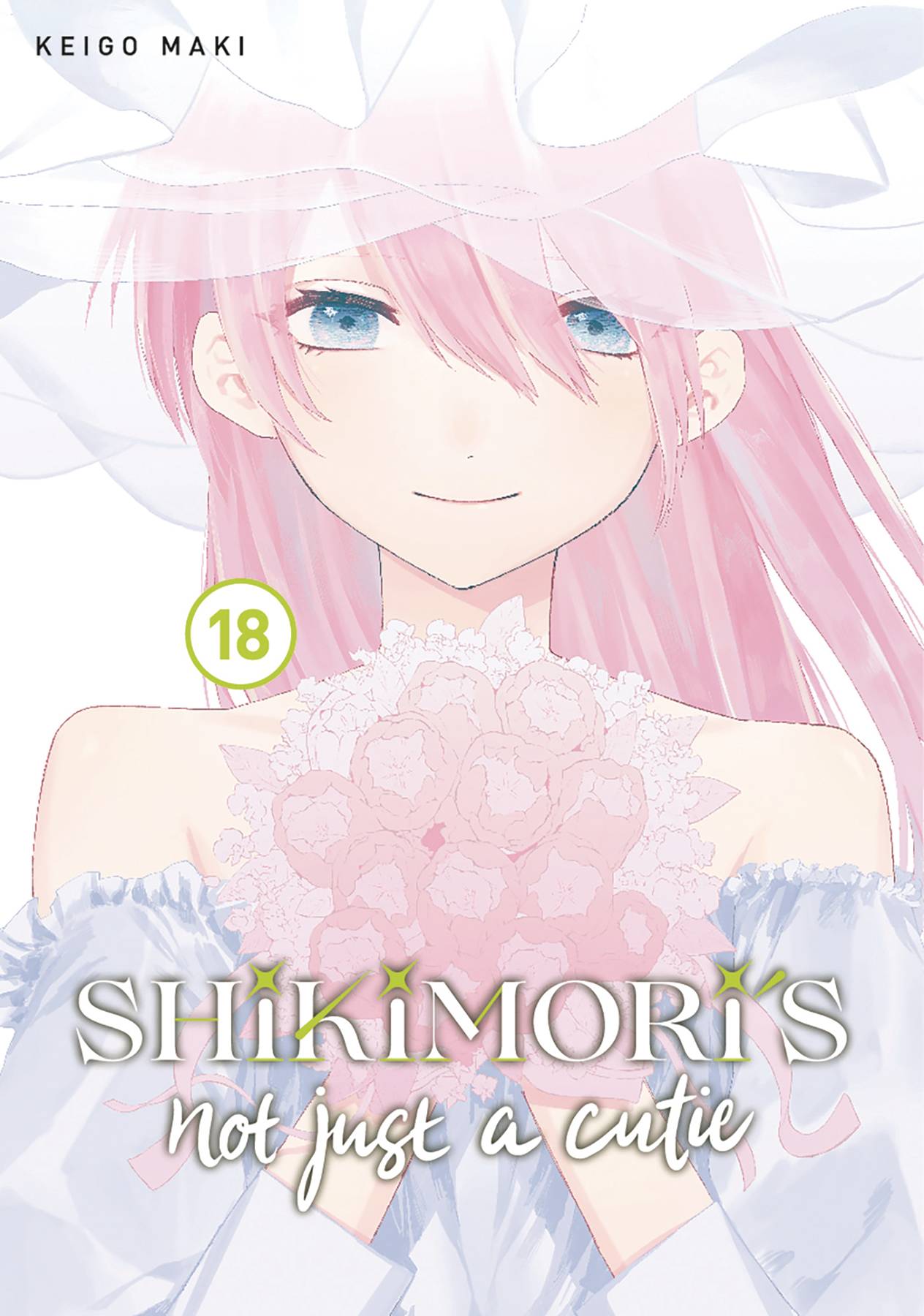 SHIKIMORIS NOT JUST A CUTIE GN VOL 18 (C: 0-1-2)