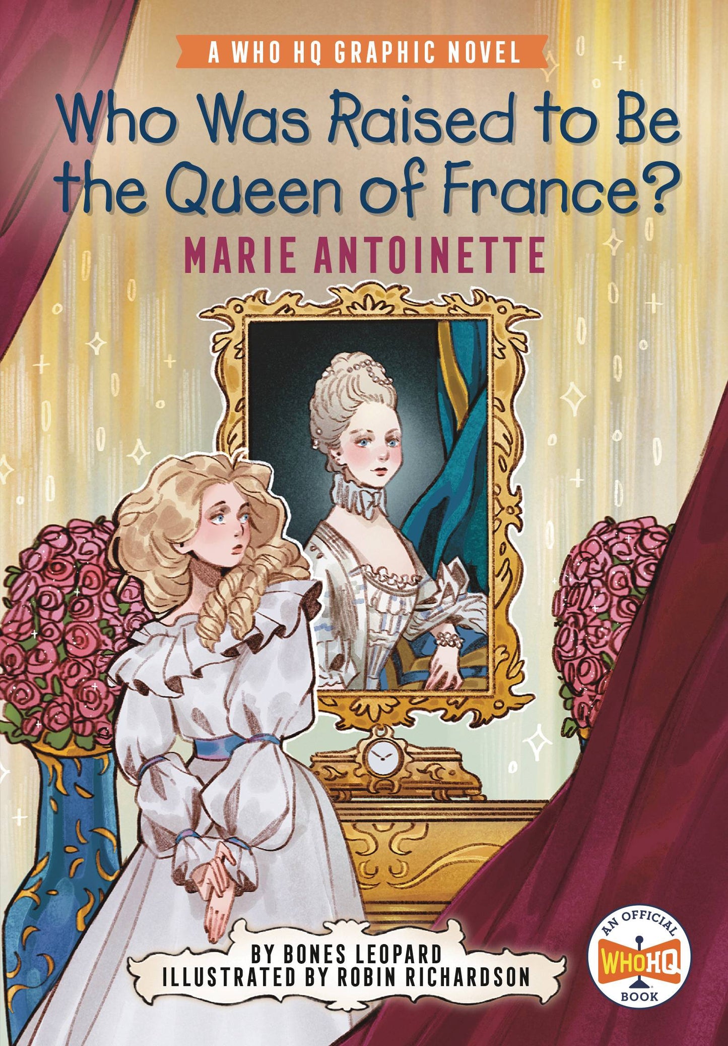 WHO WAS RAISED TO BE QUEEN MARIE ANTOINETTE HC (C: 0-1-2)