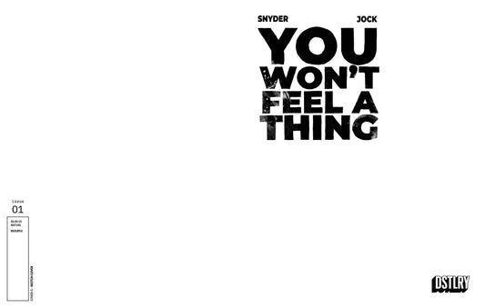 YOU WONT FEEL A THING #1 CVR G BLANK SKETCH VAR (MR)