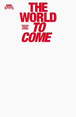 MARVEL KNIGHTS THE WORLD TO COME #1 (OF 6) BLANK COVER VAR