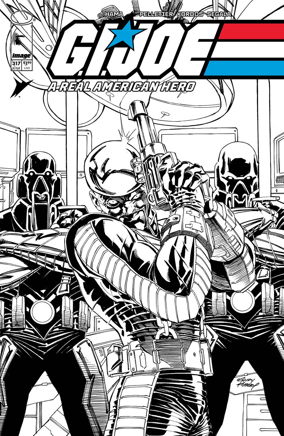 GI JOE A REAL AMERICAN HERO #317 CVR B ANDY KUBERT B&W VAR