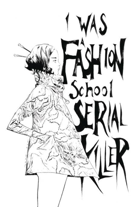 I WAS FASHION SCHOOL SERIAL KILLER #1 (OF 5) 2ND PTG (MR)