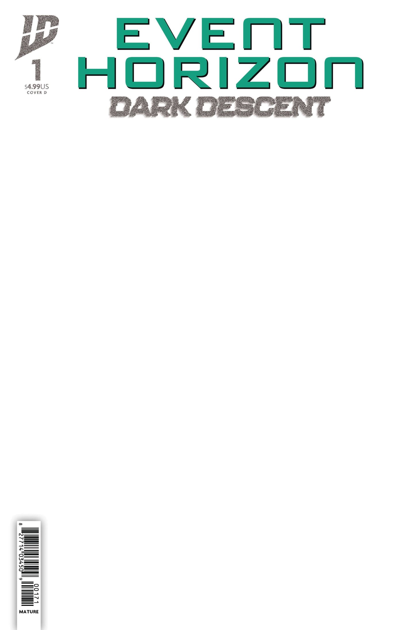 EVENT HORIZON DARK DESCENT #1 CVR D SKETCH (MR)