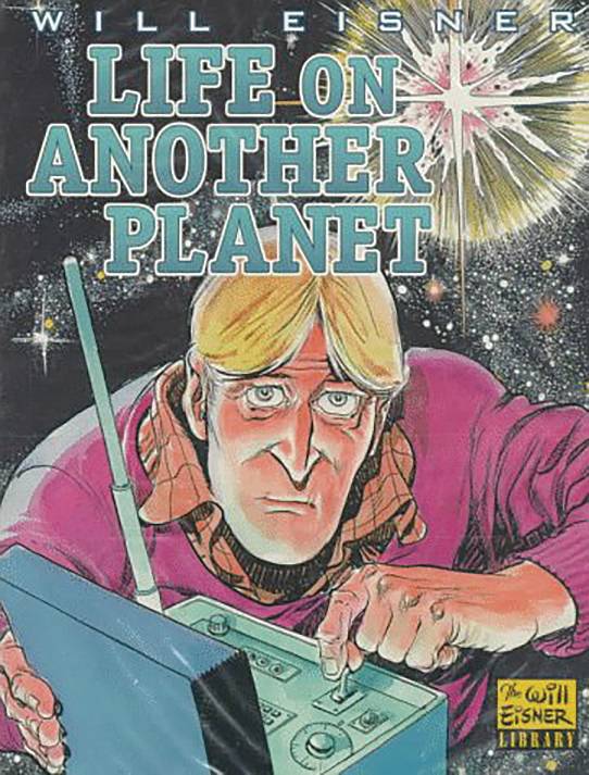 WILL EISNERS LIFE ON ANOTHER PLANET GN (C: 0-1-0)