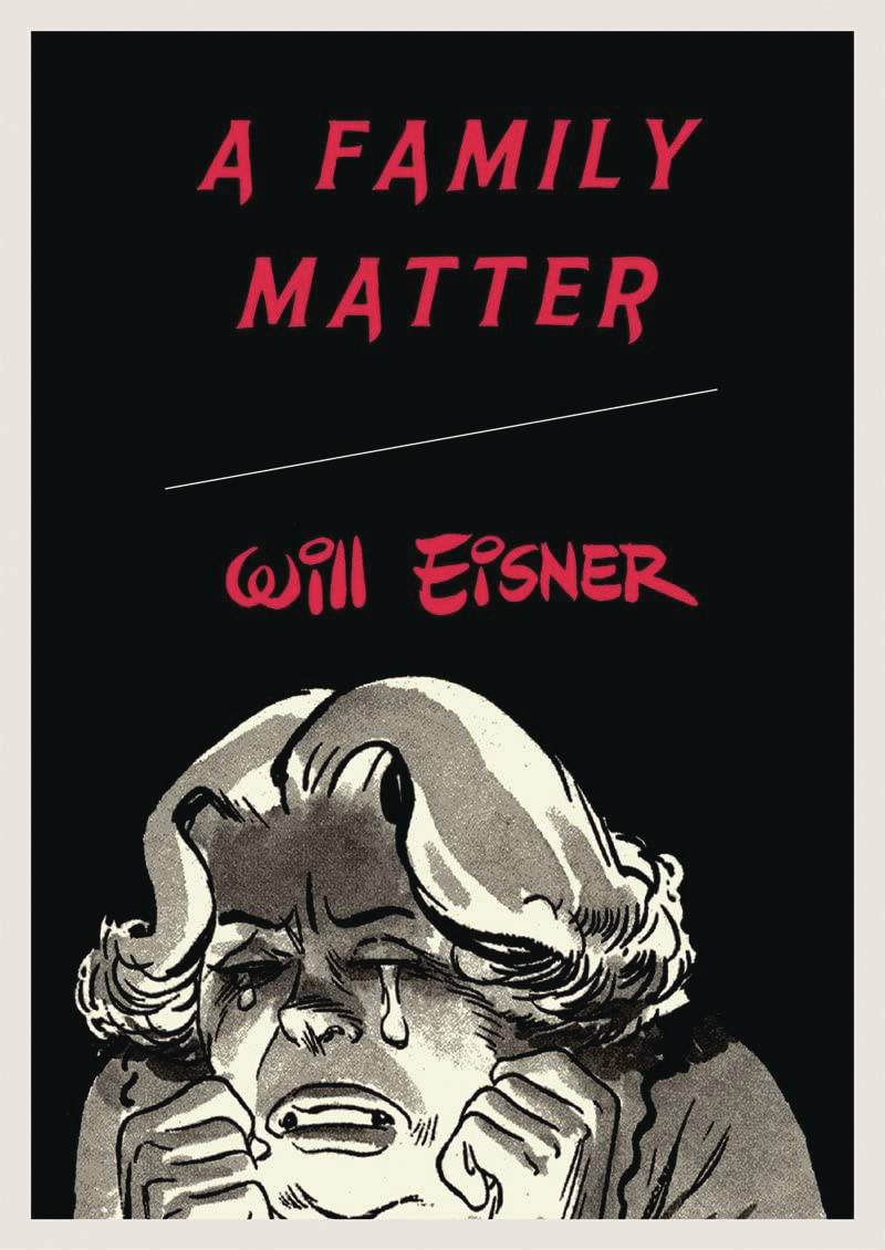 WILL EISNERS FAMILY MATTER TP (POD) (C: 0-1-0)