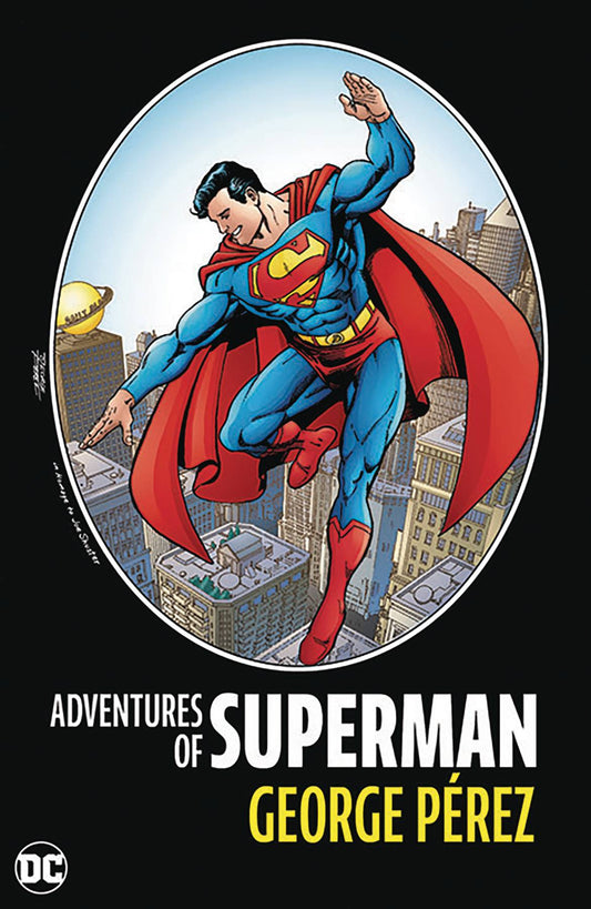 ADVENTURES OF SUPERMAN BY GEORGE PEREZ HC (2024 EDITION)