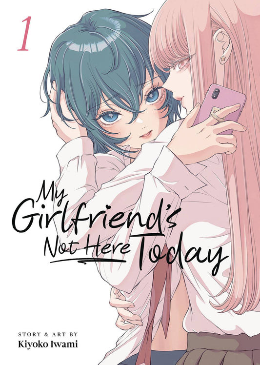 MY GIRLFRIENDS NOT HERE TODAY GN VOL 01 (C: 0-1-2)